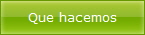 Que hacemos